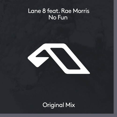 Lane 8 feat. Rae Morris - No Fun [ANJDEE700D]